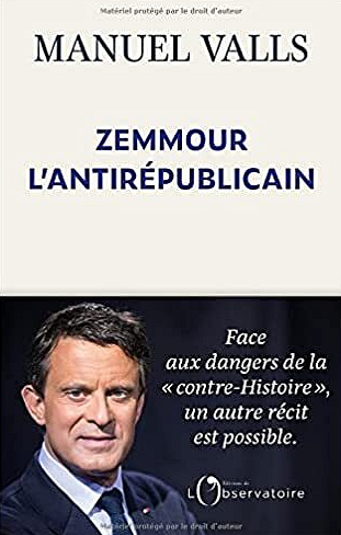 Zemmour, l'antirépublicain - Manuel Valls (2022)