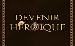 Devenir héroïque – Renaud Demaret