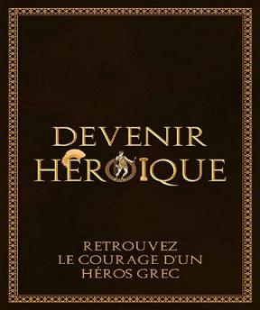 Devenir héroïque – Renaud Demaret