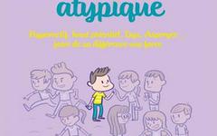 L’enfant atypique: Hyperactif, haut potentiel-Dys- Asperger… faire de sa différence une force Alexandra Reynaud