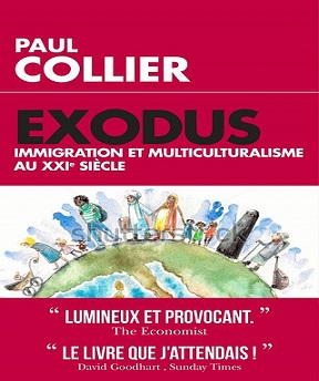 Exodus – Immigration et multiculturalisme au XXIème siècle – Paul Collier