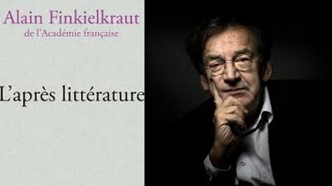 Jean-Loup Arnaud. “L’après littérature” d’Alain Finkielkraut