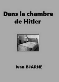 Livre audio gratuit : IVAN-BJARNE - DANS LA CHAMBRE DE HITLER