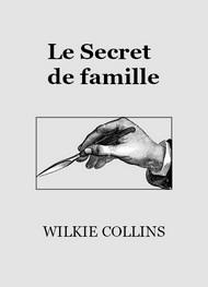 Livre audio gratuit : WILKIE-COLLINS - LE SECRET DE FAMILLE
