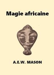Livre audio gratuit : A.E.W.-MASON- - MAGIE AFRICAINE