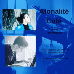 Atonalité Café – 28.03.2022 – Piano contemporain w/Chae Um Kim et Mickaël Gérard