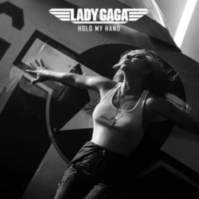 Lady Gaga – Hold My Hand (From “Top Gun Maverick”)