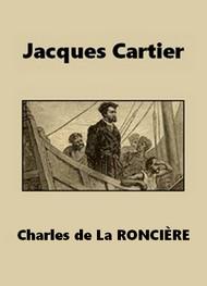 Livre audio gratuit : CHARLES-DE--LA-RONCIERE - JACQUES CARTIER