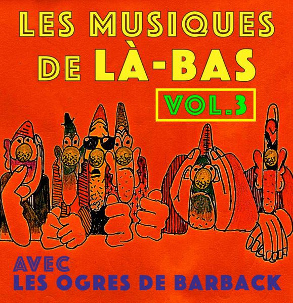 Concert Là-bas avec les Ogres de Barback. Envie de Béziers ...