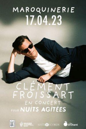 Clément Froissart chante son dernier album “Nuit Agitée” sur la scène de la Maroquinerie le 17 avril prochain
