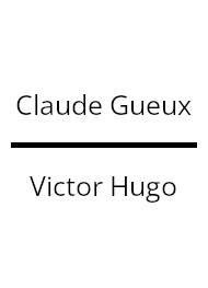 Livre audio gratuit : VICTOR-HUGO - CLAUDE GUEUX