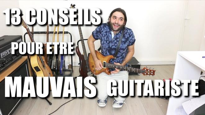 Insolite : 13 conseils pour devenir un MAUVAIS guitariste !