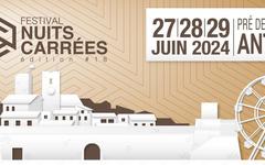 18e édition du Festival Nuits Carrées d’Antibes du 27 au 29 juin