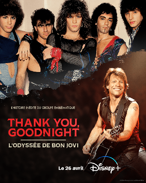 On a vu Thank You, Good Night : L’odyssée De Bon Jovi