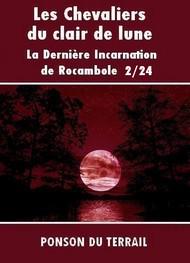 Livre audio gratuit : PIERRE-ALEXIS-PONSON-DU-TERRAIL - LES CHEVALIERS DU CLAIR DE LUNE-P2-24