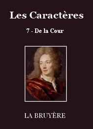 Livre audio gratuit : JEAN-DE-LA-BRUYERE - LES CARACTèRES - 07- DE LA COUR