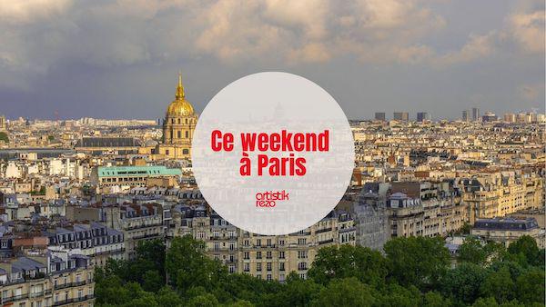 Ce week-end à Paris… du 14 au 16 juin