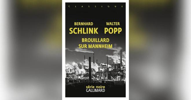 Brouillard sur Mannheim, de Bernhard Schlink et Walter Popp: série noire et années sombres