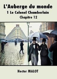 Livre audio gratuit : HECTOR-MALOT - L'AUBERGE DU MONDE-1-LE COLONEL CHAMBERLAIN 12