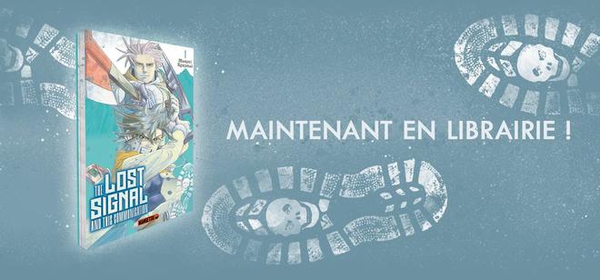 Nouveauté Mangetsu : The Lost Signal & This Communication !