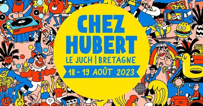 Le Juch Douarnenez. Programme du festival Chez Hubert les 16, 17 et 18 août 2024