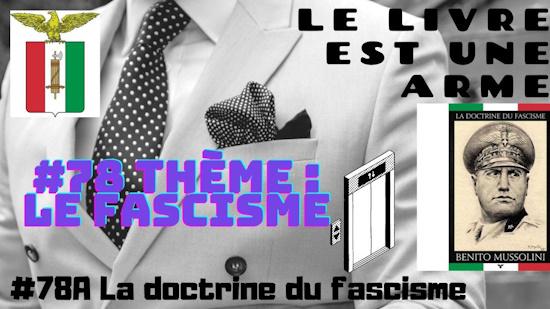 Le Livre est une Arme : La doctrine du fascisme (Benito Mussolini)