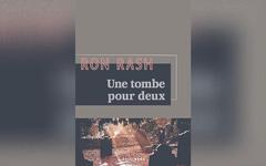 Une tombe pour deux, de Ron Rash: Si belle et si âpre Caroline du Nord