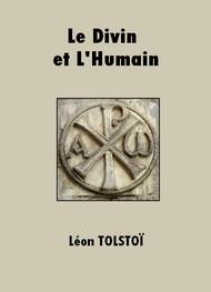 Livre audio gratuit : LEON-TOLSTOI - LE DIVIN ET L'HUMAIN