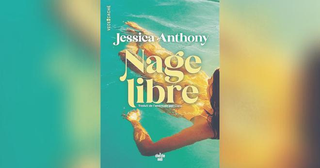 Nage libre, de Jessica Anthony: La vie de banlieue, dans le Delaware