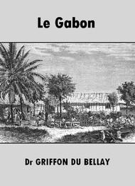 Livre audio gratuit : GRIFFON-DU-BELLAY - LE GABON