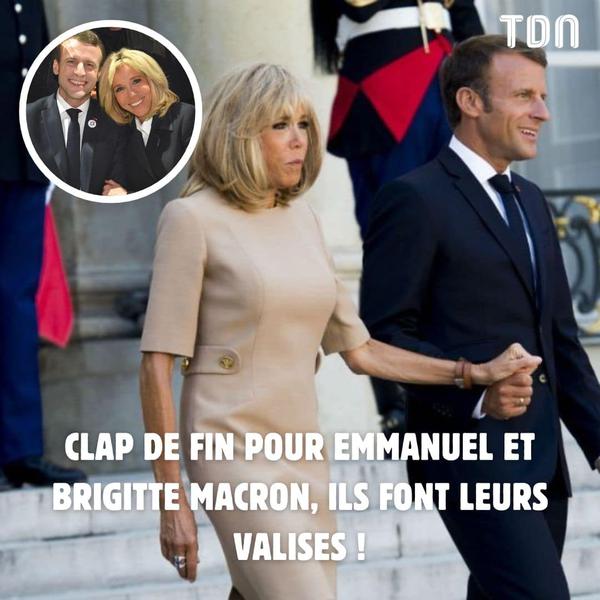 Clap de fin pour Emmanuel et Brigitte Macron, ils font leurs valises !