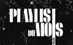 La Playlist du mois # Janvier