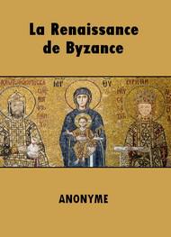 Livre audio gratuit : ANONYME - LA RENAISSANCE DE BYZANCE