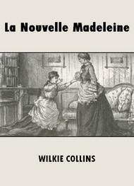 Livre audio gratuit : WILKIE-COLLINS - LA NOUVELLE MADELEINE