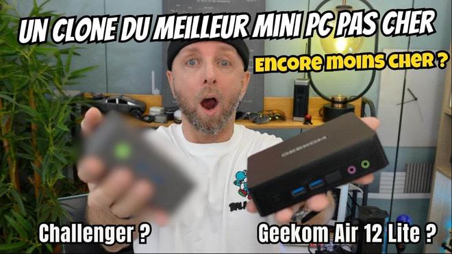 Test et avis d’un clone du meilleur mini PC pas cher, encore moins cher ?