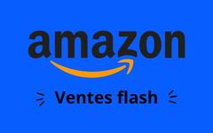 Meilleures offres Amazon : voici 5 Ventes Flash très limitées à saisir rapidement