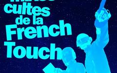 Les mixes cultes de la French Touch