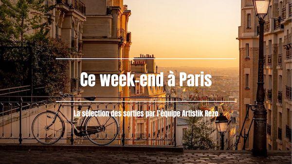 Ce week-end à Paris… du 17 au 19 octobre