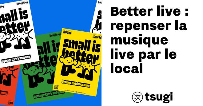 Better live : repenser la musique live par le local