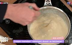 Bon appétit : Croque-monsieur, comment réussir sa béchamel ?