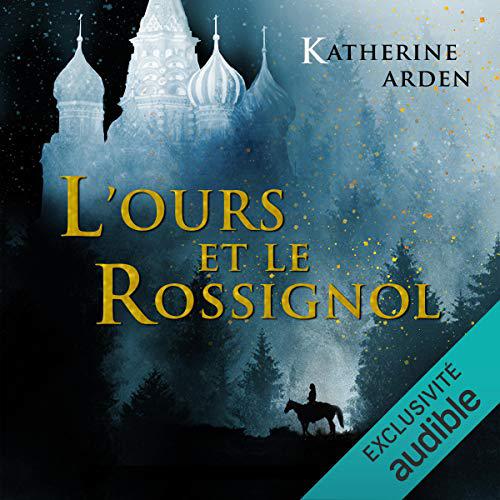 KATHERINE ARDEN - L'OURS ET LE ROSSIGNOL -TRILOGIE D'UNE NUIT D'HIVER 1 - MP3 64KBPS