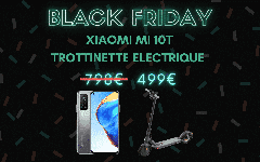 Trottinette électrique offerte pour l’achat d’un Xiaomi Mi 10T – Black Friday