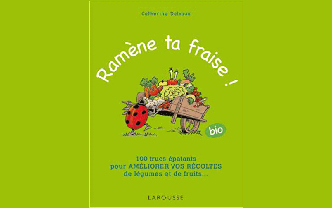 10 livres de jardinage « Ramène ta fraise » offerts