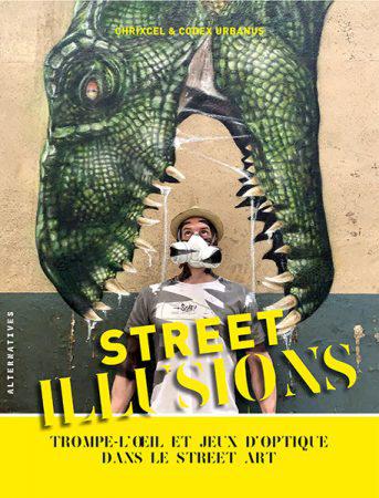 “Street illusions” : Trompe-l’œil et jeux d’optique dans le street art de Chrixcel et Codex Urbanus