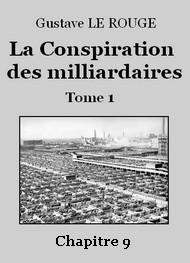 Livre audio gratuit : GUSTAVE-LE-ROUGE - LA CONSPIRATION DES MILLIARDAIRES – TOME 1 – CHAPITRE 09