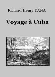 Livre audio gratuit : RICHARD-HENRY-DANA - VOYAGE à L'îLE DE CUBA