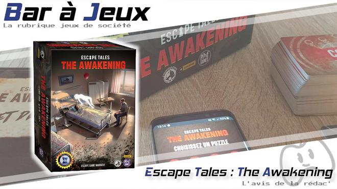 [Bar à Jeux] Escape Tales : The Awakening