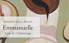 Emmanuelle, livre 2 : L'antivierge - Arsan Emmanuelle