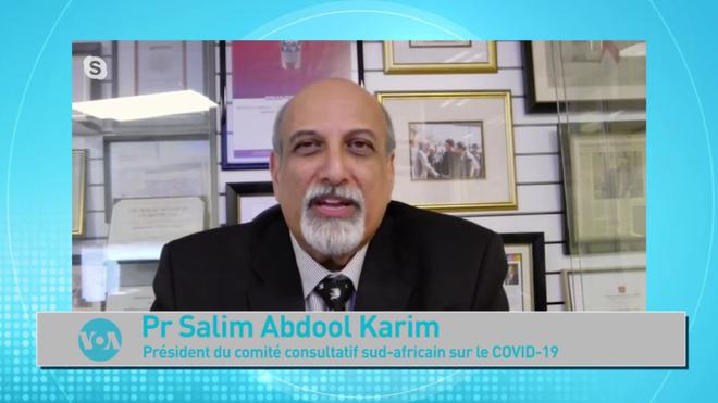 Les mutations du Covid-19 "échappent à l'immunité de convalescence", selon le professeur Salim Abdool Karim