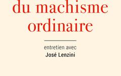 Aux pays du machisme ordinaire : entretien avec José Lenzini - Ghada Hatem-Gantzer (2020)